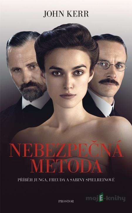 Nebezpečná metoda - John Kerr Nebezpečná metoda - John Kerr