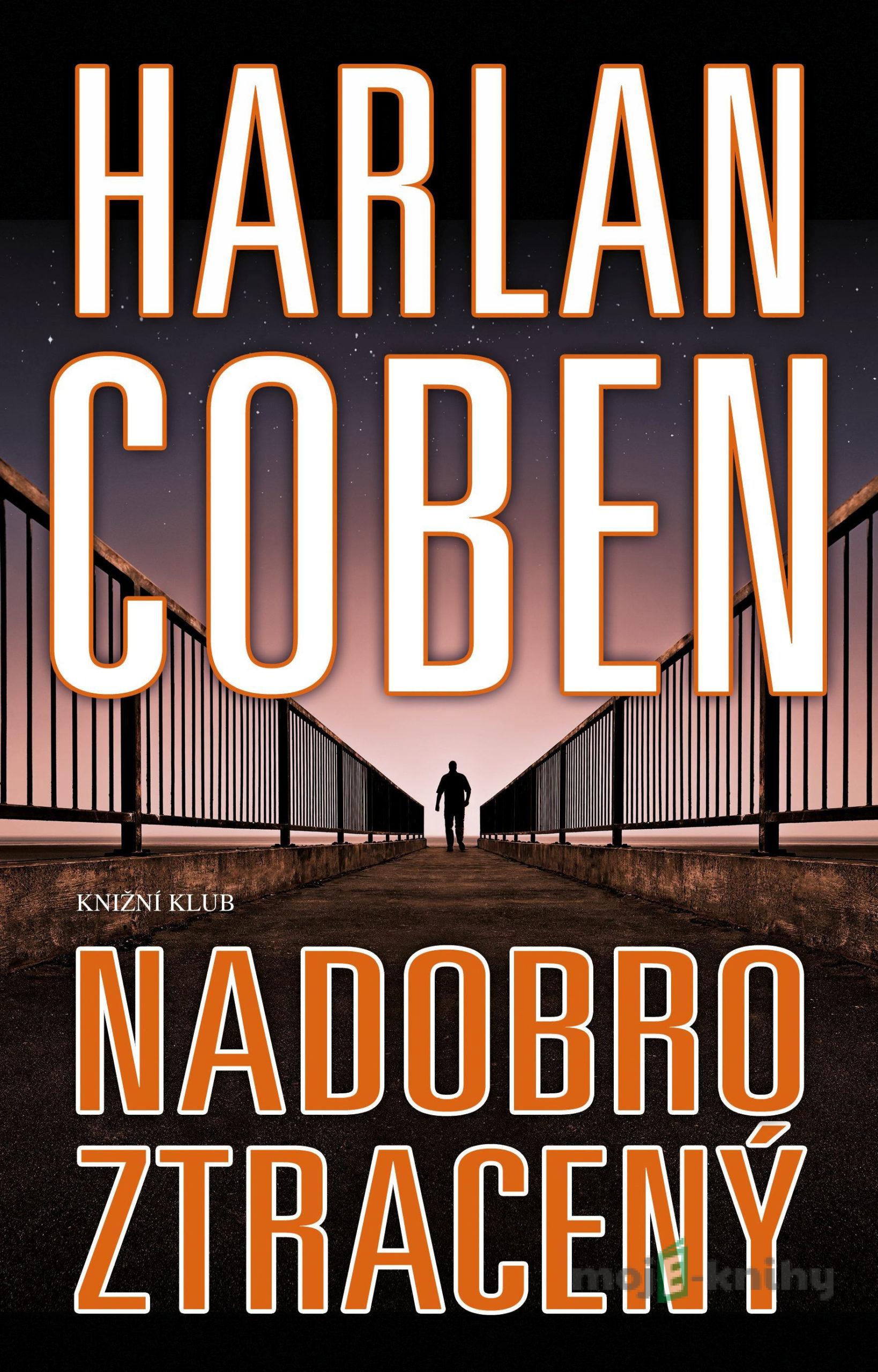 Nadobro ztracený - Harlan Coben Nadobro ztracený - Harlan Coben