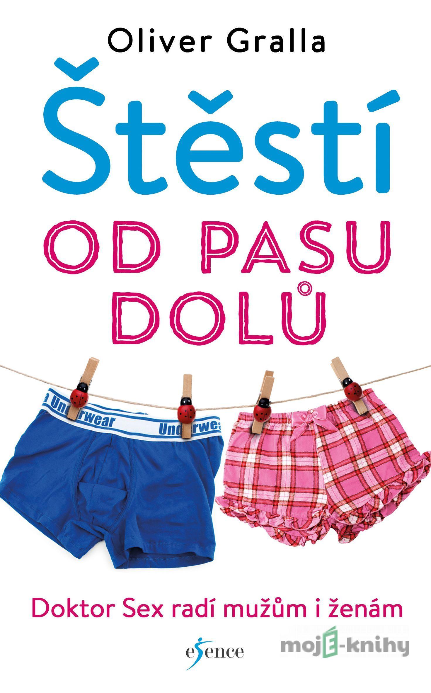 Štěstí od pasu dolů - Oliver Gralla Štěstí od pasu dolů - Oliver Gralla