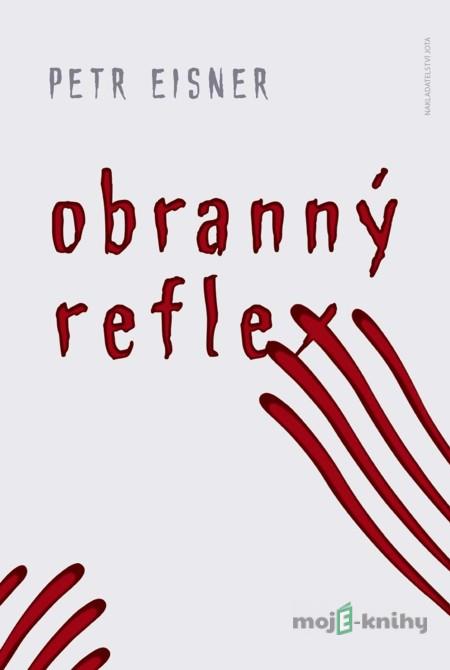 Obranný reflex - Petr Eisner Obranný reflex - Petr Eisner