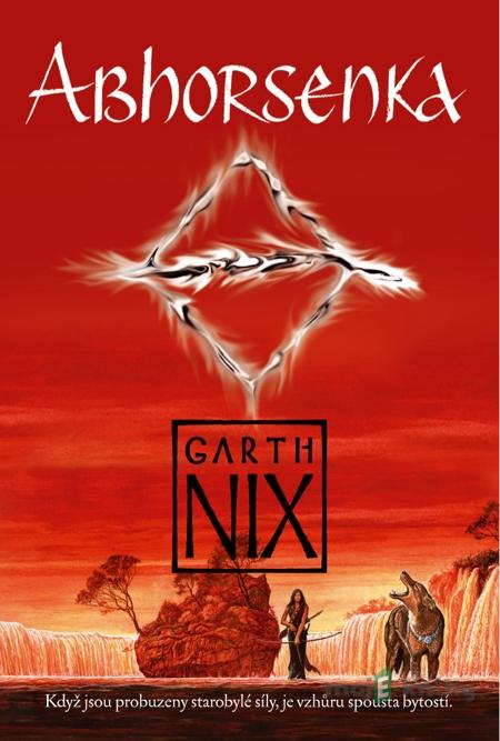Abhorsenka - Garth Nix Abhorsenka - Garth Nix