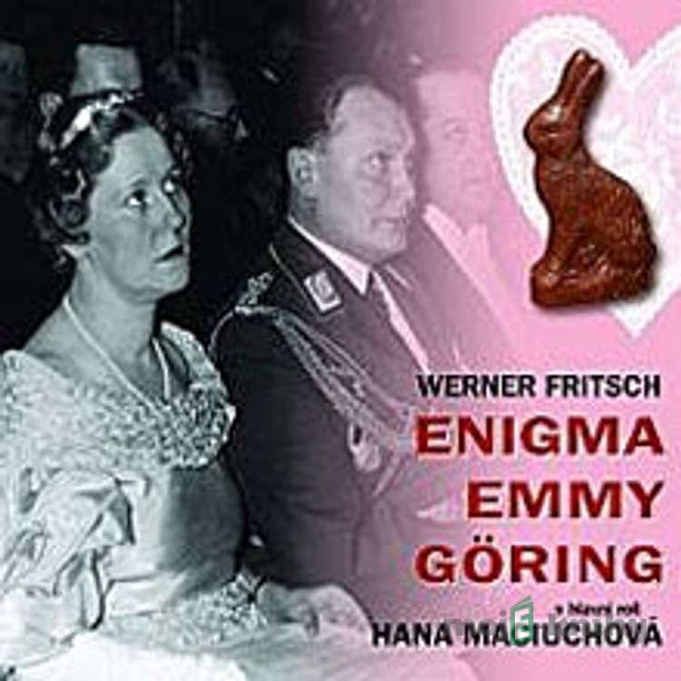 Enigma Emmy Göring - Werner Fritsch Enigma Emmy Göring - Werner Fritsch