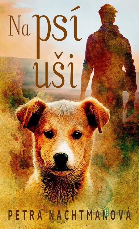 Na psí uši - Petra Nachtmanová Na psí uši - Petra Nachtmanová