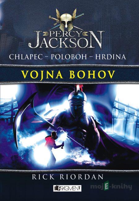 Percy Jackson 5 - Vojna bohov - Rick Riordan Percy Jackson 5 - Vojna bohov - Rick Riordan