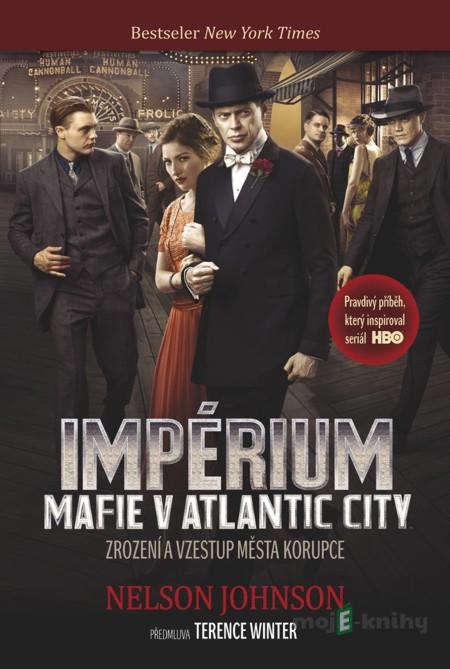 Impérium: Mafie v Atlantic City - Nelson Johnson Impérium: Mafie v Atlantic City - Nelson Johnson
