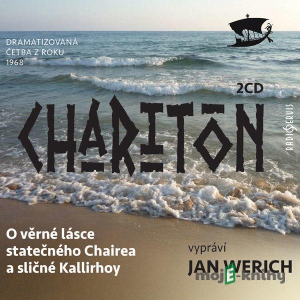 O věrné lásce statečného Chairea a sličné Kallirhoy -  Charitón