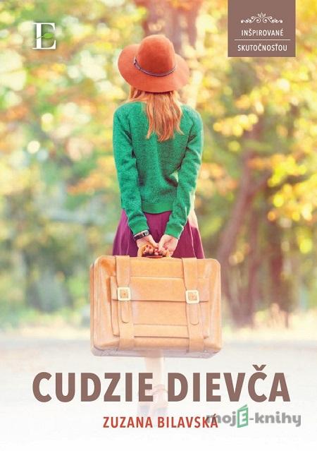 Cudzie dievča - Zuzana Bilavská Cudzie dievča - Zuzana Bilavská