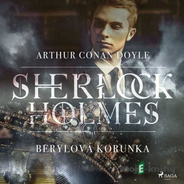 Berylová korunka - Arthur Conan Doyle