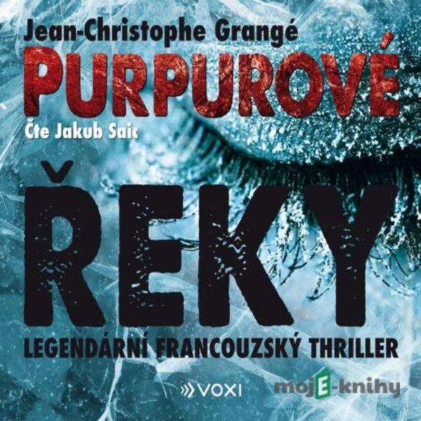 Purpurové řeky - Jean-Christophe Grangé