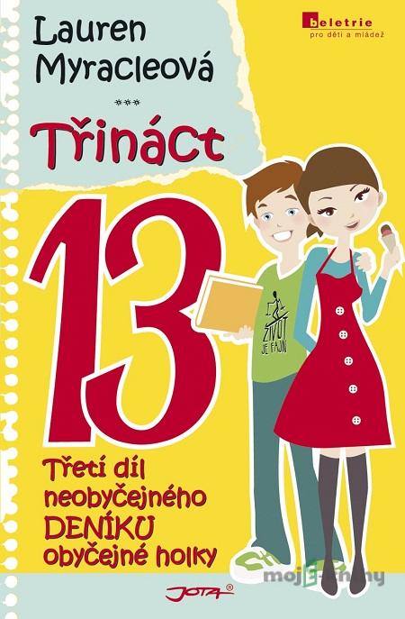 Třináct - Lauren Myracleová Třináct - Lauren Myracleová