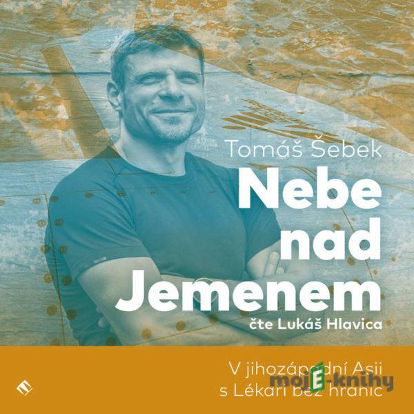 Nebe nad Jemenem - Tomáš Šebek