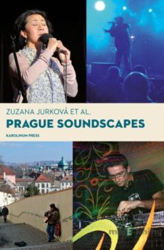 Prague Soundscapes - Zuzana Jurková a kolektív
