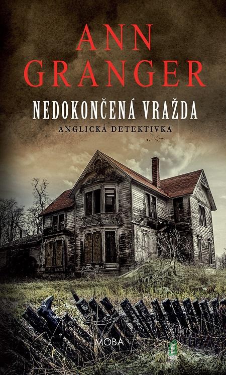 Nedokončená vražda - Ann Granger Nedokončená vražda - Ann Granger