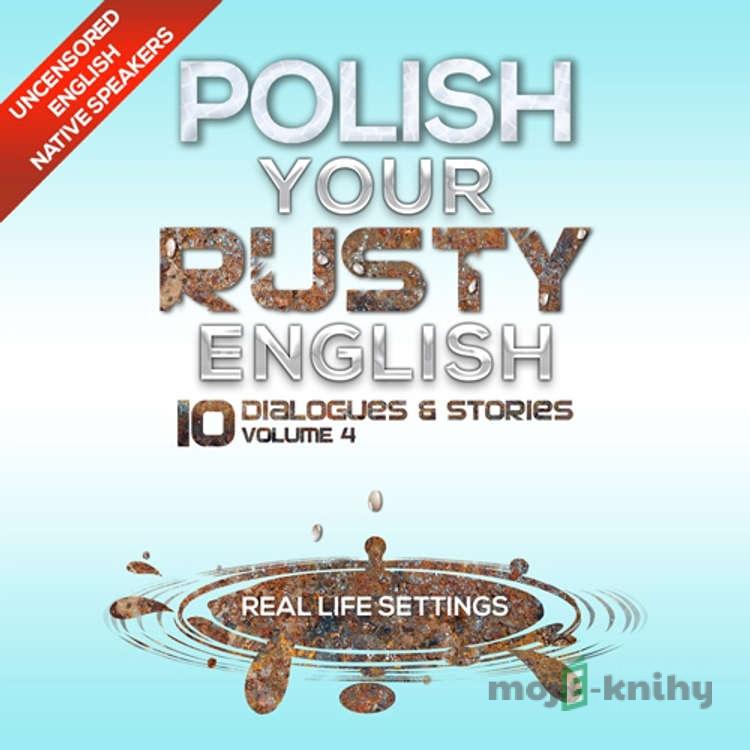 Polish Your Rusty English 4 - Rôzni Autori Polish Your Rusty English 4 - Rôzni Autori
