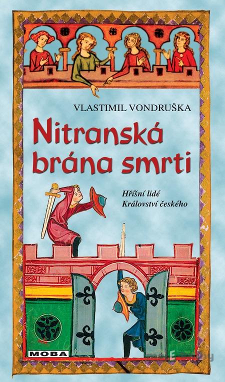 Nitranská brána smrti - Vlastimil Vondruška Nitranská brána smrti - Vlastimil Vondruška