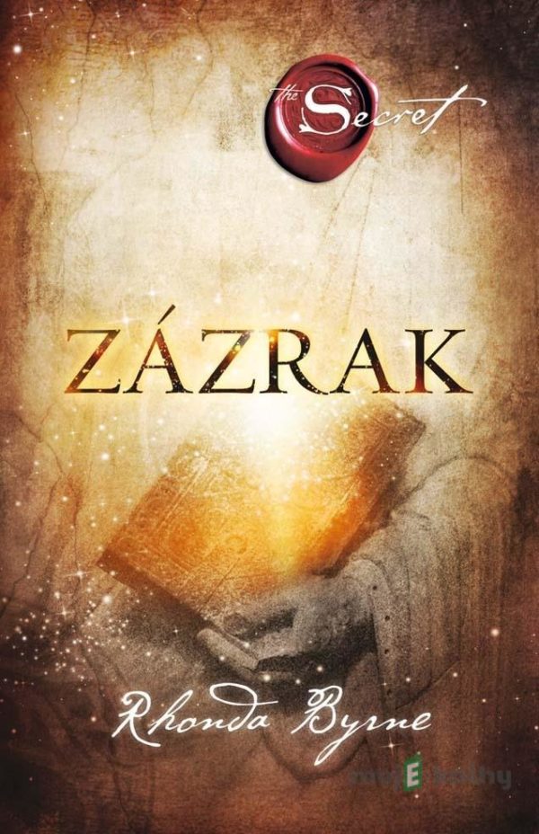 Zázrak - Rhonda Byrne