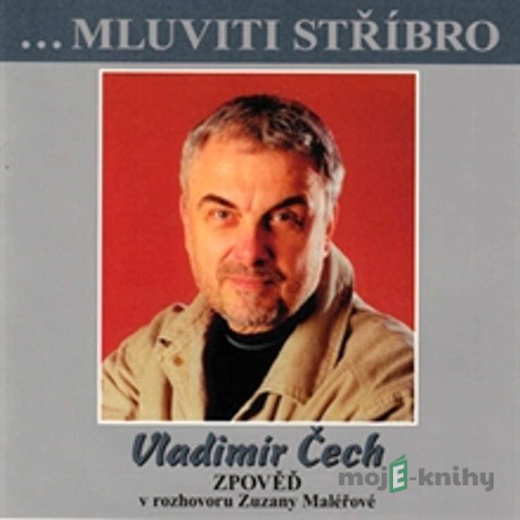 Vladimír Čech - Zpověď - Vladimír Čech Vladimír Čech - Zpověď - Vladimír Čech