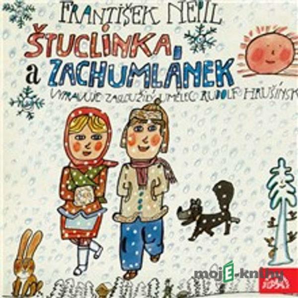 Štuclinka a Zachumlánek - František Nepil