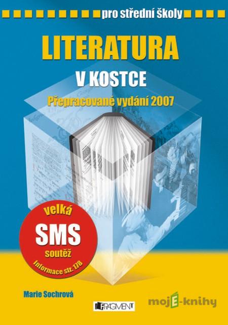 Literatura v kostce pro SŠ - Marie Sochrová Literatura v kostce pro SŠ - Marie Sochrová