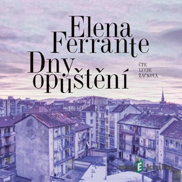 Dny opuštění - Elena Ferrante