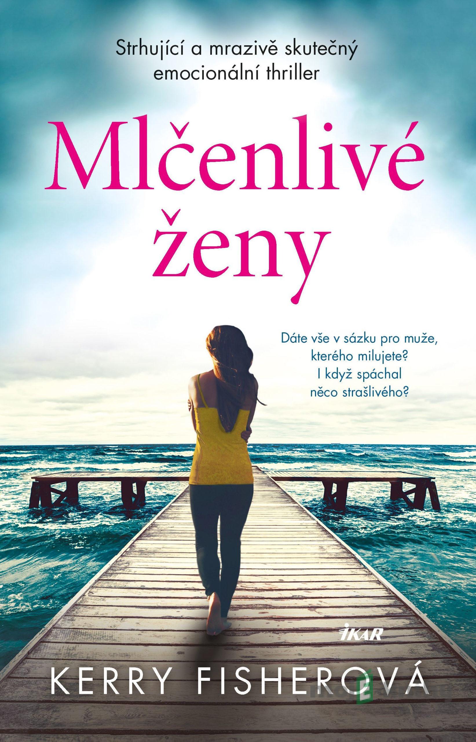Mlčenlivé ženy - Kerry Fisher Mlčenlivé ženy - Kerry Fisher