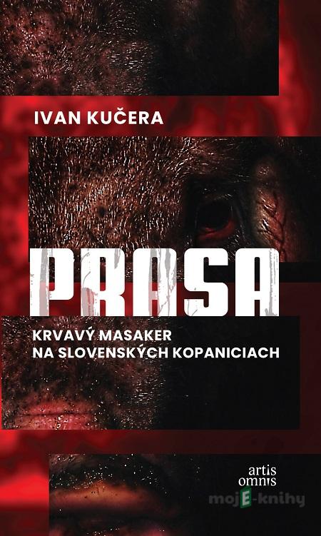 Prasa - Ivan Kučera Prasa - Ivan Kučera