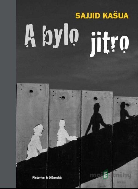 A bylo jitro - Sajjid Kašua A bylo jitro - Sajjid Kašua