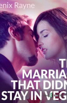 The Marriage That Didn’t Stay In Vegas (EN) - Phoenix Rayne