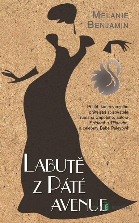 Labutě z Páté avenue - Melanie Benjamin Labutě z Páté avenue - Melanie Benjamin