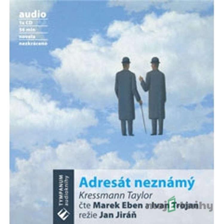 Adresát neznámý - Kressmann Taylor Adresát neznámý - Kressmann Taylor
