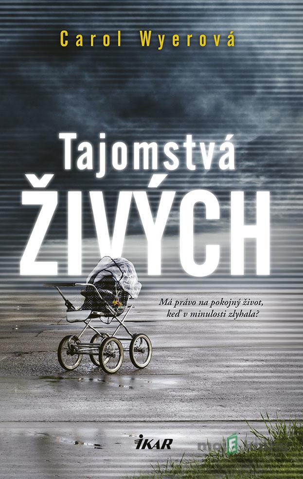 Tajomstvá živých - Carol Wyer Tajomstvá živých - Carol Wyer