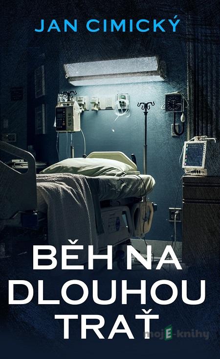 Běh na dlouhou trať - Jan Cimický Běh na dlouhou trať - Jan Cimický