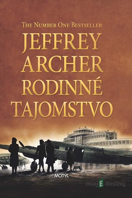 Rodinné tajomstvo - Jeffrey Archer Rodinné tajomstvo - Jeffrey Archer