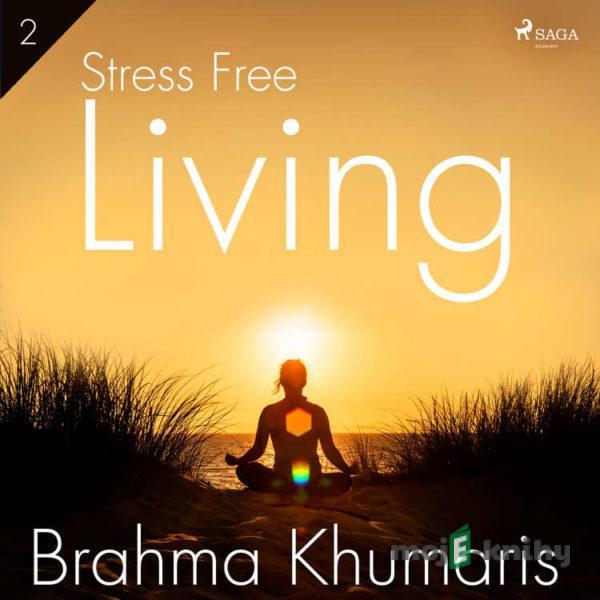 Stress Free Living 2 (EN) - Brahma Khumaris