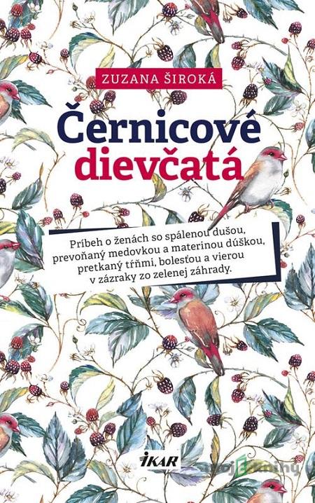 Černicové dievčatá - Zuzana Široká Černicové dievčatá - Zuzana Široká