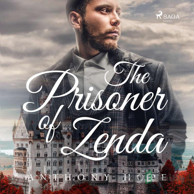 The Prisoner of Zenda (EN) - Anthony Hope The Prisoner of Zenda (EN) - Anthony Hope