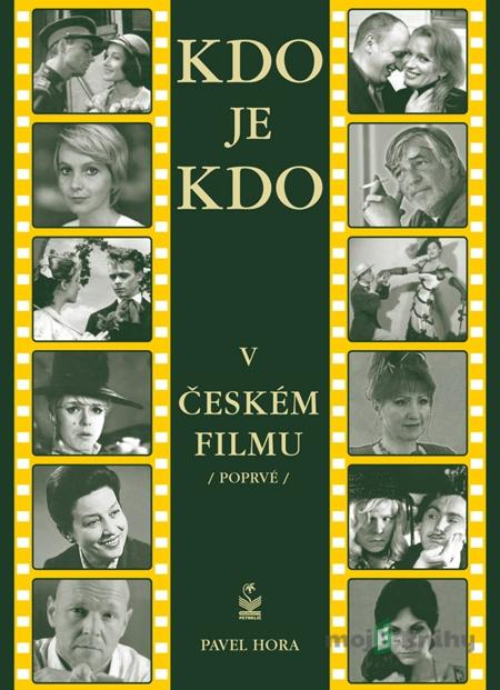 Kdo je kdo v českém filmu - Pavel Hora Kdo je kdo v českém filmu - Pavel Hora