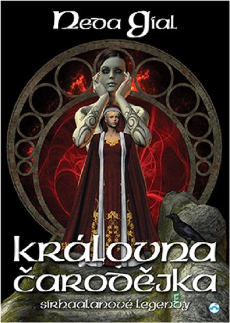 Královna čarodějka - Neda Gial Královna čarodějka - Neda Gial