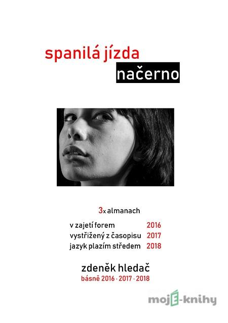 Spanilá jízda načerno - Zdeněk Hledač Spanilá jízda načerno - Zdeněk Hledač