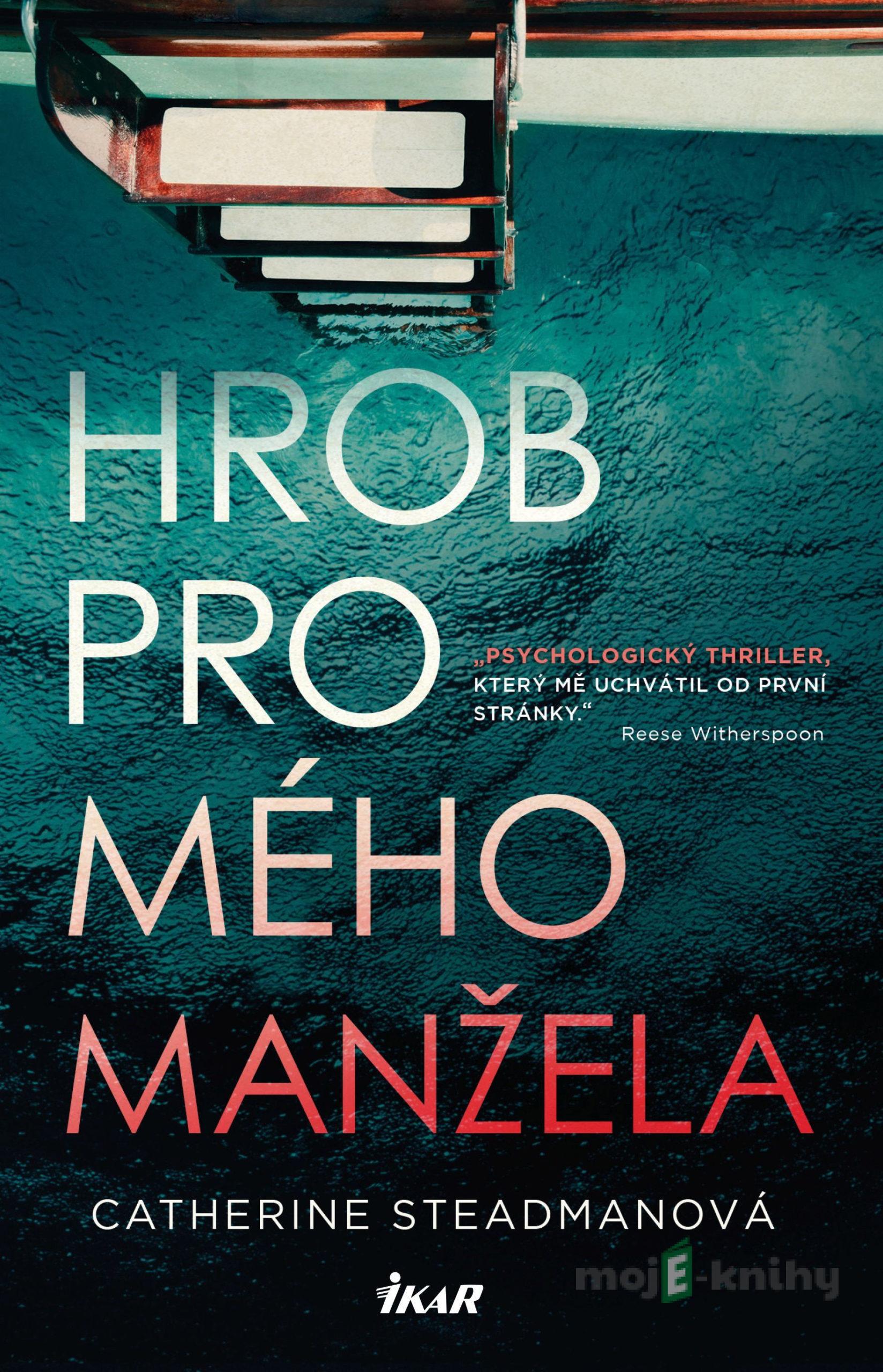 Hrob pro mého manžela - Catherine Steadman Hrob pro mého manžela - Catherine Steadman
