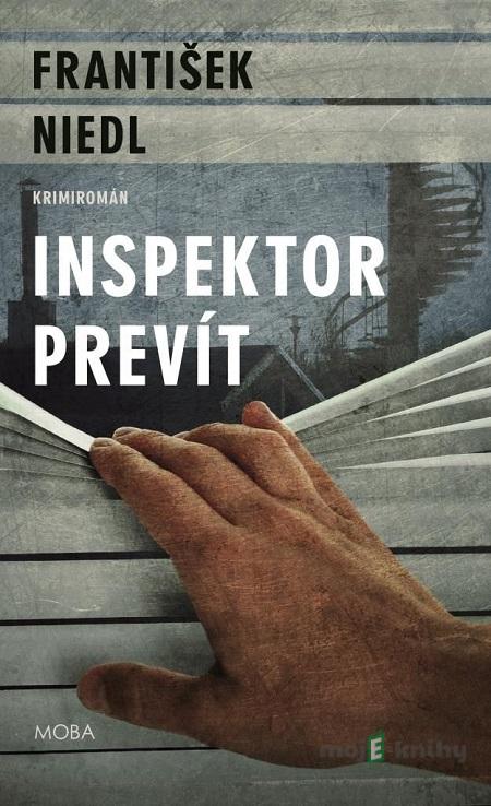 Inspektor Prevít - František Niedl Inspektor Prevít - František Niedl