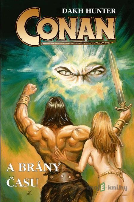 Conan a brány času - Dakh Hunter Conan a brány času - Dakh Hunter