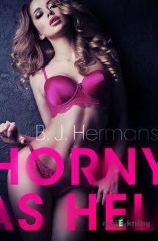 Horny as Hell - erotic short story (EN) - B. J. Hermansson