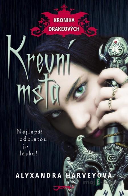 Krevní msta - Alyxandra Harveyová Krevní msta - Alyxandra Harveyová