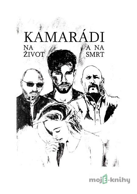 Kamarádi na život a na smrt - Ladislav Boldi Kamarádi na život a na smrt - Ladislav Boldi