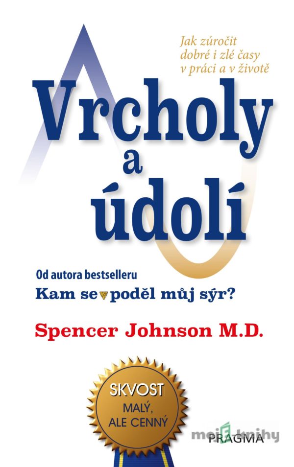 Vrcholy a údolí - Spencer  Johnson