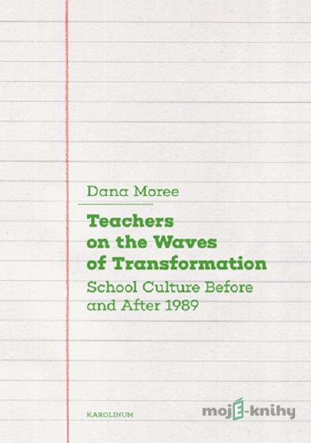 Teachers on the Waves of Transformation - Dana Moree Teachers on the Waves of Transformation - Dana Moree