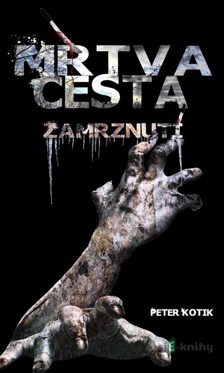 Zamrznutí - Peter Kotik Zamrznutí - Peter Kotik
