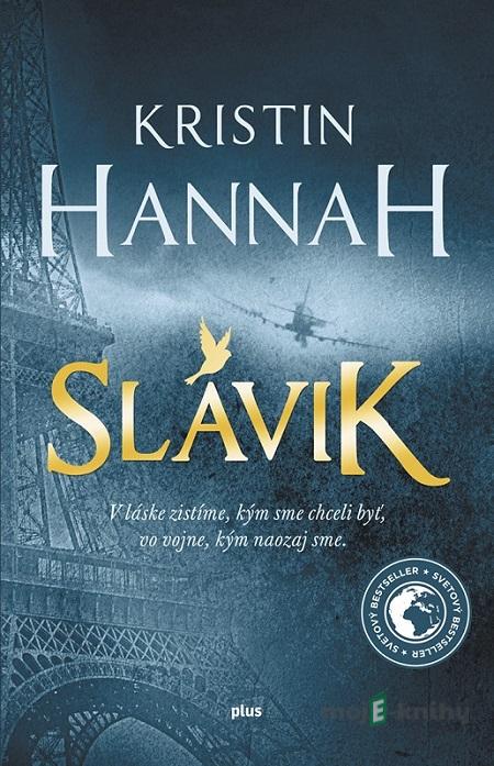 Slávik - Kristin Hannah Slávik - Kristin Hannah