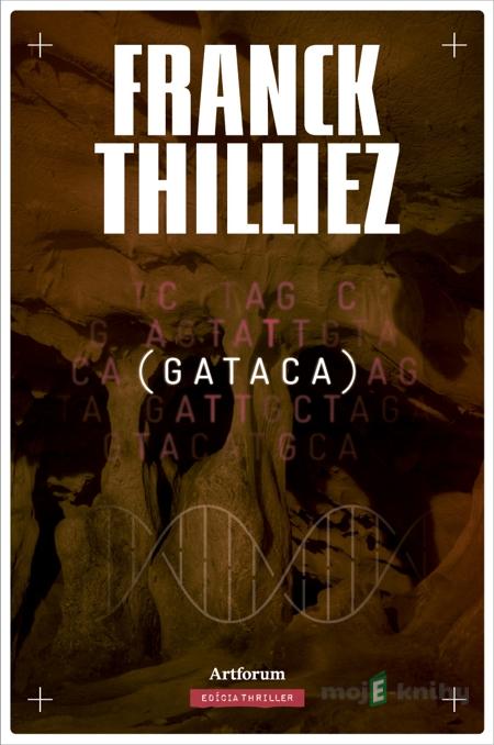 Gataca - Franck Thilliez Gataca - Franck Thilliez